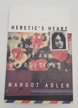 Heretic&#39;s Heart : A Journey Through Spirit and Revolution by Margot Adle... - £0.78 GBP