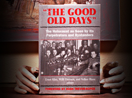 The Good Old Days: The Holocaust as Seen by Its Perpetrators.... (1991)  - $24.95