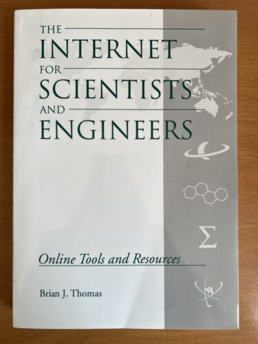 THE INTERNET for SCIENTISTS and ENGINEERS by BRIAN J. THOMAS - PAPERBACK  - $19.95