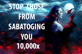10000x COVEN STOP THOSE SABOTAGING YOU FROM ALL OUTSIDE FORCES  MAGICK Witch  - £558.66 GBP