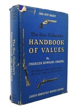Charles Edward Chapel The Gun Collector&#39;s Handbook Of Values (1969-1970) 8th E - £36.53 GBP