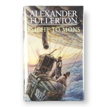 Flight to Mons by Alexander Fullerton Hardcover, 2003, First Edition, UK... - £14.49 GBP