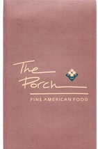 The Porch Menu Fine American Food  - £22.22 GBP