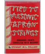 Tied to Masonic Apron Strings by Stewart M. L. Pollard - £12.78 GBP