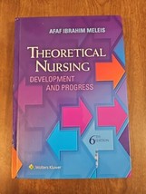 Theoretical Nursing: Development and Progress by Afaf Ibraham Meleis 6th ED - $39.89