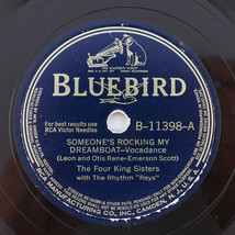 The King Sisters - Someone&#39;s Rocking My Dreamboat - 1941 10&quot; 78 rpm B-11398 - £13.50 GBP