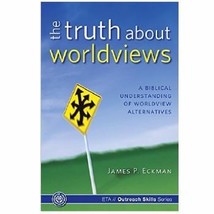 The Truth About Worldviews: A Biblical Understanding of Worldview Altern... - £14.87 GBP