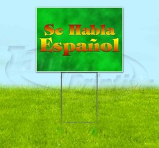 Se Habla Espanol 18x24 Yard Sign Corrugated Plastic Bandit Lawn Business Spanish - £22.60 GBP+