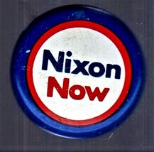 "Nixon Now" Vinage Presidential Campaign Politacal  Pin 1972 Red White &amp;... - $7.50