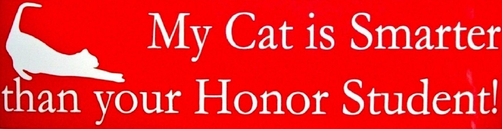 Primary image for My Cat is smarter than your Honor Student Bumper Sticker
