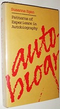 Patterns of Experience in Autobiography Egan, Susanna - $17.64