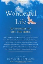A Wonderful Life: 50 Eulogies to Lift the Spirit - Hardcover - Like New - £9.59 GBP