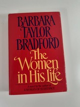 The Women In His Life By Barbara Taylor Bradford 1990 hardcover novel fi... - $5.94