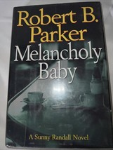Melancholy Baby by Robert Parker (2004, Hardcover) - $2.70