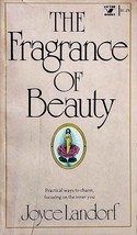 The Fragrance of Beauty by Joyce Landorf / 1974 Victor Books - £0.90 GBP