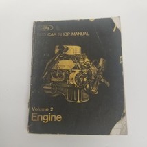 1973 Ford Car Shop Manual Volume 2 Engines - £14.50 GBP