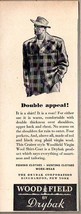 1947 Print Ad Wood Field Wool Hunting Shirts by Dryback Binghamton,NY - £8.37 GBP