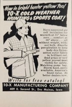 1958 Print Ad 10-X Cold Weather Hunting &amp; Sports Coat  - £5.49 GBP