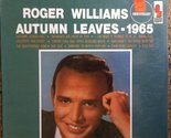 Autumn Leaves - 1965 [VINYL LP] Roger Williams - £5.44 GBP