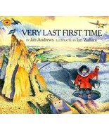 Very Last First Time (Aladdin Picture Books) Andrews, Jan and Wallace, Ian - £17.29 GBP