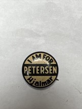 1936 I&#39;M FOR HJALMAR PETERSEN Governor Minnesota 7/8&quot; tin litho pinback ... - $14.99