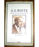 A.E. Waite: Magician of Many Parts [Hardcover] GILBERT, R.A. - $903.26 MXN