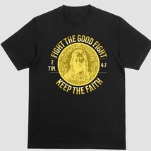 Jesus Christian Religous 2 Timothy 4:7  T-shirt Unisex 100% Cotton Black - $24.99