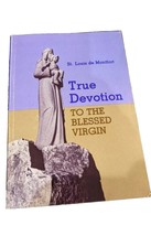 TRUE DEVOTION TO THE BLESSED VIRGIN, ST LOUIS DE MONTFORT,  1987 BOOK - $11.78