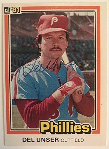 Del Unser Signed Autographed 1981 Donruss Baseball Card - Philadelphia P... - $15.00