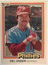 Del Unser Signed Autographed 1981 Donruss Baseball Card - Philadelphia P... - £4.66 GBP