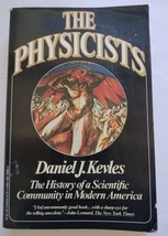 The Physicists: The History Of A Scientific Community Daniel J. Kevles 1979 - £11.78 GBP