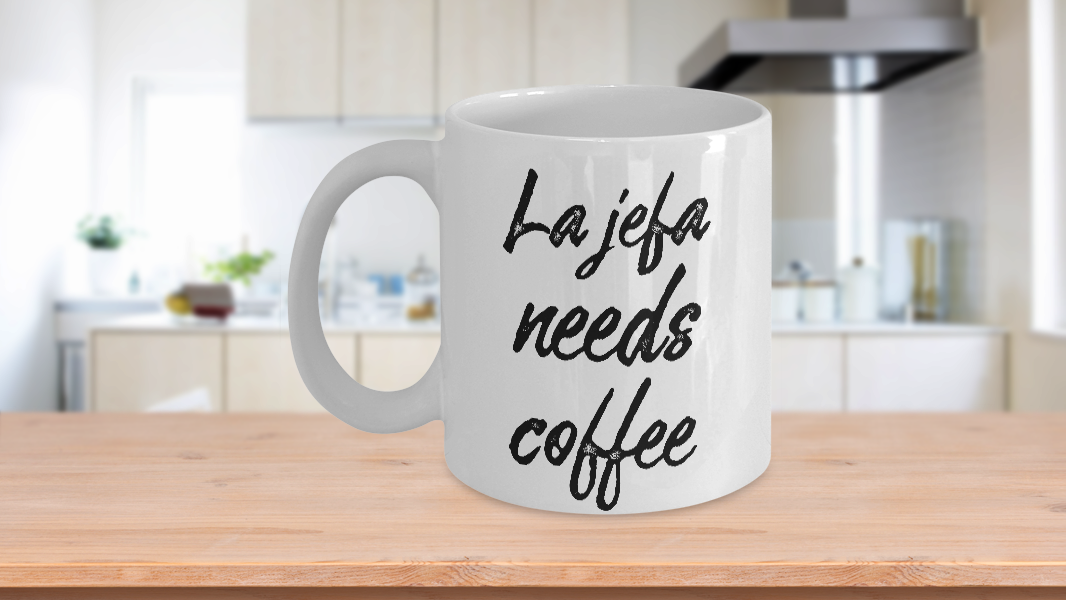 Primary image for La Jefa Needs Coffee Mug Latina Boss Lady Mujer Gift Script Cup Ceramic