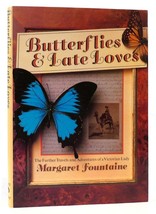 Margaret Fountaine Butterflies And Late Loves The Further Travels And Adventures - £55.21 GBP