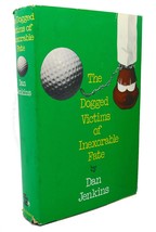 Dan Jenkins The Dogged Victims Of Inexorable Fate 4th Printing - £48.22 GBP