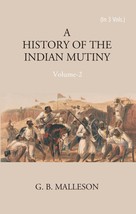 History of The Indian Mutiny, 1857-1858 Volume Vol. 2nd  - £26.01 GBP
