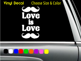 LOVE IS LOVE Gay Pride Mustache Men Vinyl Window Wall Sticker CHOOSE SIZ... - $2.86+
