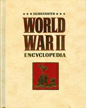 Illustrated World War II Encyclopedia, Vol. 22 [Hardcover] Eddy Bauer - £2.56 GBP