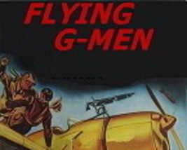 Flying G-MEN, 15 Chapter Serial, 1939 - £15.66 GBP