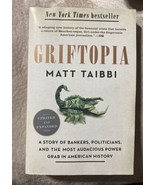 Griftopia : A Story of Bankers, Politicians, and the Most Audacious Power. - £7.72 GBP