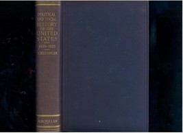 Schlesinger  POLITICAL &amp; SOCIAL HISTORY OF U.S.  1925 1st ed - £22.45 GBP