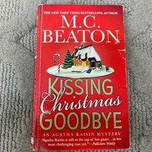 Kissing Christmas Goodbye Mystery Paperback Book by M.C. Beaton St. Martin 2008 - £9.74 GBP