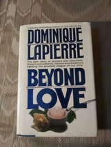 Beyond Love By Dominique Lapierre AIDS Hardcover W Dust Jacket 1991 The Epic... - £7.81 GBP