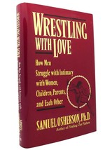 Samuel Osherson Wrestling With Love How Men Struggle With Intimacy With Women, C - £36.66 GBP