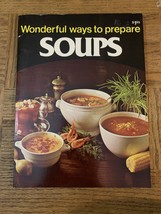 Wonderful Way To Prepare Soups Cookbook - £21.71 GBP