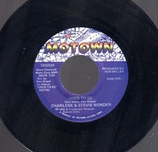 45 rpm: To Be/I want to Come Back As a Song, Charlene &amp; Stevie Wonder  - $3.00