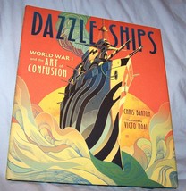 Inscribed Dazzle Ships-WWI &amp; Art of Confusion HB w/dj-Chris Barton-2017 - £14.57 GBP