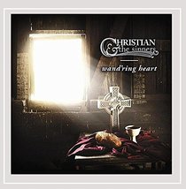 Wand&#39;ring Heart [Audio CD] Christian &amp; the Sinners - £18.96 GBP