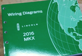 2016 Lincoln MKX Electrical Wiring Diagrams Diagram Service Manual EWD 2... - $99.99