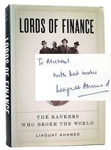 Liaquat Ahamed Lords Of Finance Signed The Bankers Who Broke The World 1st Editi - £407.90 GBP