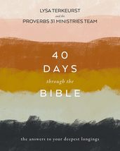 40 Days Through the Bible: The Answers to Your Deepest Longings [Paperback] TerK - £8.20 GBP